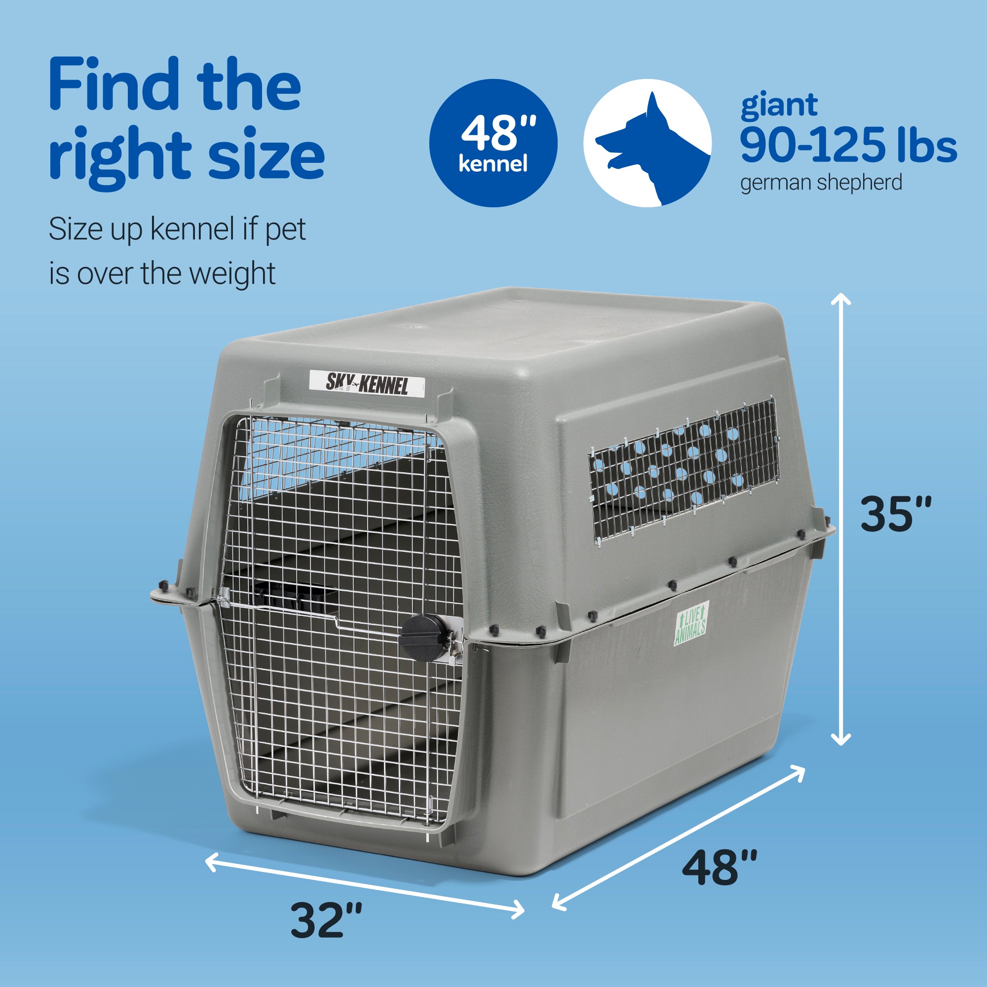 The Pet-mates Sky Kennel, designed for safe pet travel against a light blue backdrop, meets airline cargo standards with dimensions of 48 L x 32 W x 35 H, perfect for pets between 90-125 lbs like giant German Shepherds; consider a larger size if necessary.