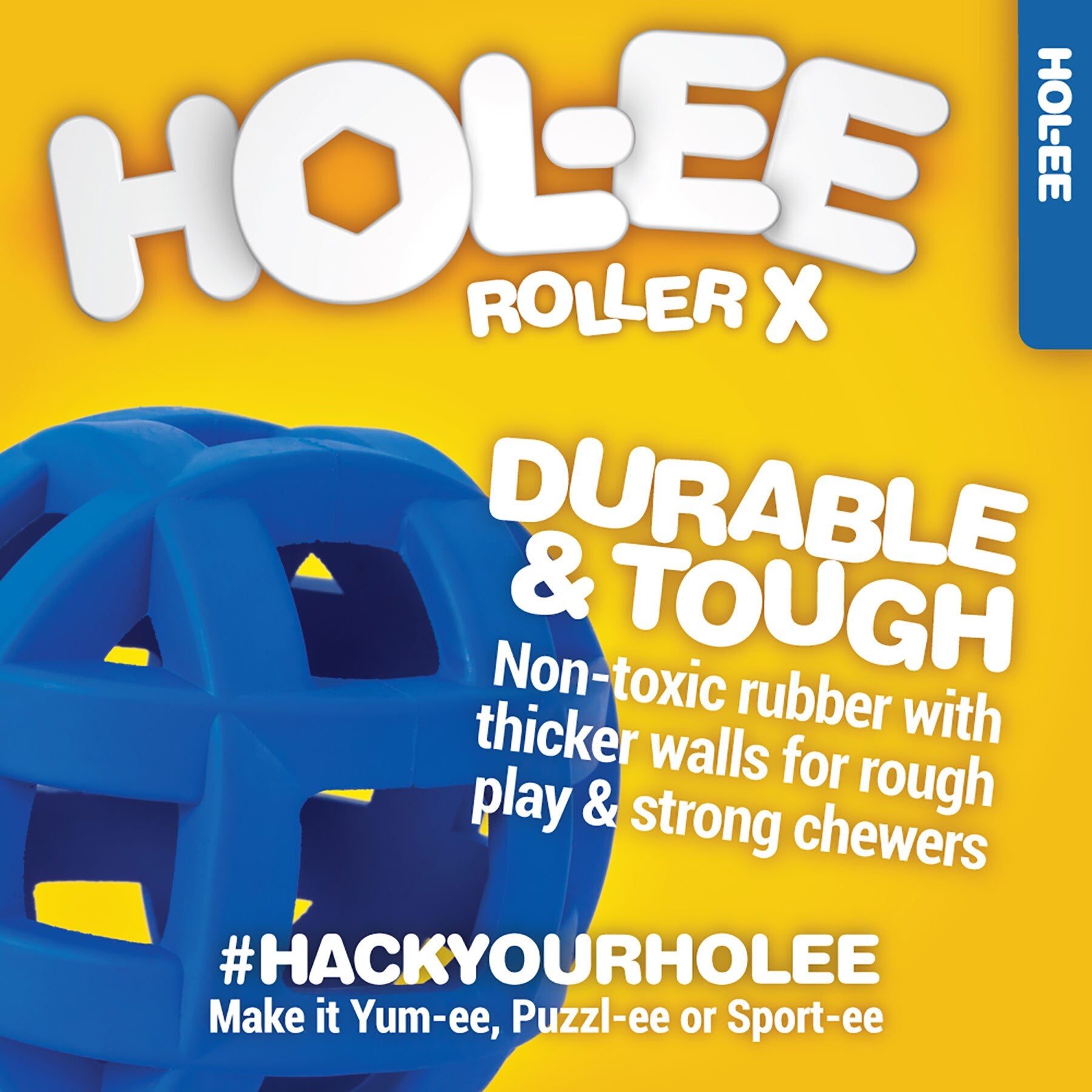 A blue JW Hol-ee Roller X Dog Toy by Jw, featuring hexagonal cutouts, durable non-toxic rubber, and thick walls for extreme play and strong chewers is displayed. Text highlights its toughness as an extreme dog toy. #HackYourHolee.
